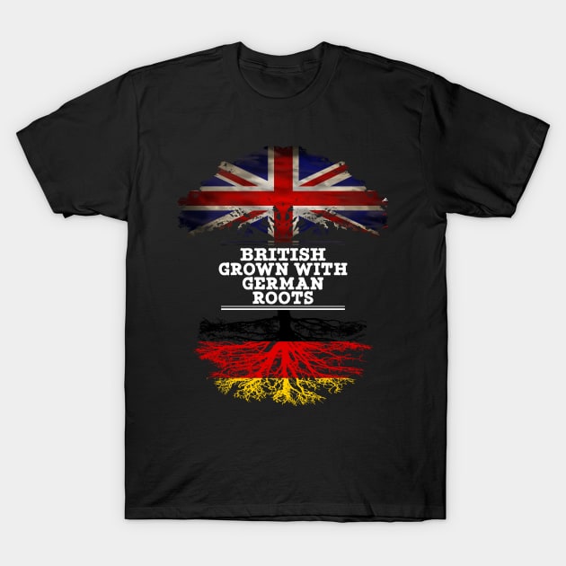 British Grown With German Roots - Gift for German With Roots From Germany T-Shirt by Country Flags